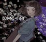The Girl Who Became a Fish: Maiden's Bookshelf - Osamu Dazai - 9781647291815