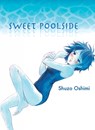 Sweet Poolside - Shuzo Oshimi - 9781647291907
