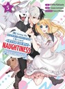I'm Giving the Disgraced Noble Lady I Rescued a Crash Course in Naughtiness 5 - Sametarou Fukada - 9781647293321