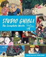 Studio Ghibli: The Complete Works - Second Edition - Studio Ghibli - 9781647294991