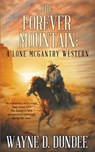 The Forever Mountain - Wayne D Dundee - 9781647342609
