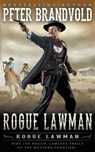Rogue Lawman - Peter Brandvold - 9781647345624