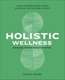 Holistic Wellness - Sarah Baker - 9781647395667
