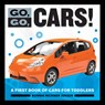 Go, Go, Cars!: A First Book of Cars for Toddlers - Bonnie Rickner Jensen - 9781647398446