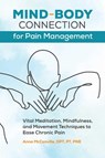 Mind-Body Connection for Pain Management - Anna McConville - 9781647399511
