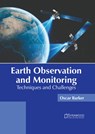 Earth Observation and Monitoring: Techniques and Challenges - Oscar Barker - 9781647404000