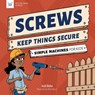 Screws Keep Things Secure - Andi Diehn - 9781647410940