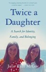 Twice a Daughter - Julie Ryan McGue - 9781647420512
