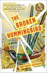 The Broken Hummingbird - Ann Marie Jackson - 9781647425609