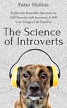 The Science of Introverts - Peter Hollins - 9781647430085