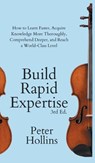 Build Rapid Expertise - Peter Hollins - 9781647434052