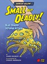 Small But Deadly!: Blue-Ringed Octopus Attack - James Jr. Buckley - 9781647470623