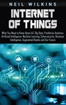 Internet of Things - Neil Wilkins - 9781647481346