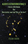 Alien's Extraterrestrial's - Frank Morin - 9781647491697