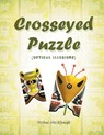 Crosseyed Puzzle - Michael John Silbaugh - 9781647495206