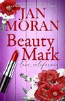 Beauty Mark - Jan Moran - 9781647780814