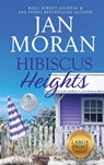 Hibiscus Heights - Jan Moran - 9781647782917