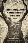 The Long Now Conditions Permit - Jami Macarty - 9781647792039