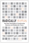 Radically Human - Paul Daugherty ; H. James Wilson - 9781647821081