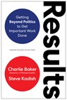 Results - Charlie Baker ; Steve Kadish - 9781647821807