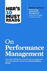 HBR's 10 Must Reads on Performance Management - Harvard Business Review ; Marcus Buckingham ; Heidi K. Gardner ; Lynda Gratton - 9781647825218