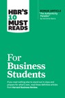 HBR's 10 Must Reads for Business Students - Harvard Business Review ; Herminia Ibarra ; Marcus Buckingham ; Laura Morgan Roberts - 9781647825874