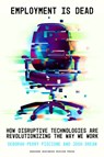 Employment Is Dead - Deborah Perry Piscione ; Josh Drean - 9781647826420