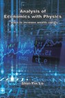 Analysis of Economics with Physics - Shui Yin Lo - 9781647840990