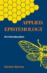 Applied Epistemology - Gordon Barnes - 9781647922313