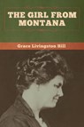 The Girl from Montana - Grace Livingston Hill - 9781647998400