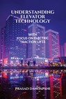 Understanding Elevator Technology - Prasad Dandapani - 9781648051647