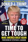 Time to Get Tough - Donald J. Trump - 9781648210839