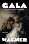 The Met Gala & Tales of Saints and Seekers: Two Novellas - Bruce Wagner - 9781648211478