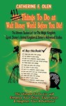 One Hundred Things to do at Walt Disney World Before you Die - Catherine F Olen ; Christian Lange - 9781648220081