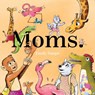 Moms - Emily Snape - 9781648230981