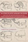 Putting Plastic Surgery on Paper - Christine Slobogin - 9781648251054
