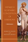 Heinrich Schenker's Conception of Harmony - Dr Robert W. (Royalty Account) Wason ; Matthew (Royalty Account) Brown - 9781648251153