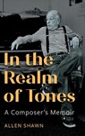 In the Realm of Tones - Allen Shawn - 9781648251177