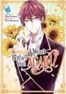 I Swear I Won't Bother You Again! (Manga) Vol. 3 - Reina Soratani - 9781648273735