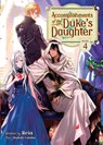 Accomplishments of the Duke's Daughter (Light Novel) Vol. 4 - Reia - 9781648278334