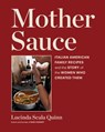 Mother Sauce - Lucinda Scala Quinn - 9781648292019