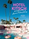Hotel Kitsch - Margaret Bienert ; Corey Bienert - 9781648292040