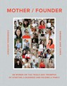 Mother / Founder - Amanda Jane Jones ; Jennifer Fernandez - 9781648293450