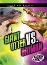 Giant Otter vs. Caiman - Kieran Downs - 9781648346873