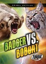 BADGER VS BOBCAT - Kieran Downs - 9781648348761