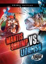 MANTIS SHRIMP VS LIONFISH - Kieran Downs - 9781648348778