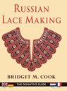 Russian Lace Making (English, Dutch, French and German Edition) - Bridget Cook - 9781648370281