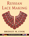 Russian Lace Making (English, Dutch, French and German Edition) - Bridget Cook - 9781648370298