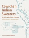 Salish Indian Sweaters - Priscilla Gibson-Roberts - 9781648372551