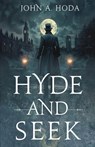Hyde & Seek - John A. Hoda - 9781648390746